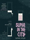 Super in the City By Daphne Uviller